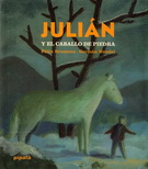 Julian-y-el-caballo-de-piedra-Felix-Bruzzone-German-Wendel