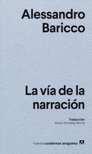 La-via-de-la-narracion-Alessandro-Baricco