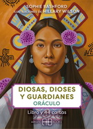 Diosas, dioses y guardianes. Oráculo (Libro y cartas)