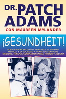 ¡Gesundheit! Por la buena salud del individuo, el sistema médico, y la sociedad a través de servicios médicos, terapias complementarias, humor y alegría