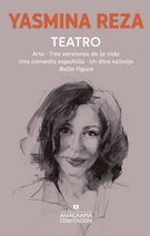 Teatro (Arte, Tres versiones de la vida, Una comedia española, Un dios salvaje, Bella figura)