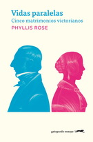 Vidas paralelas. Cinco matrimonios victorianos