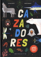 Cazadores. Notas sobre cómo cazan las especies