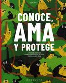 Conoce, ama y protege. Listado de especies amenazadas y casos de éxito según la Lista Roja