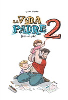 Vida padre 2, La. ¡Con un par!