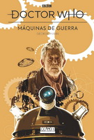 Doctor Who. Máquinas de guerra