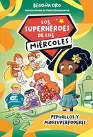 Superhéroes de los miércoles 2, Los. Pepinillos y minisuperpoderes