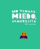 No tenga miedo, cangrejita