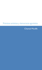 Prácticas artísticas y democracia agonística