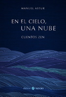 En el cielo, una nube. Cuentos zen