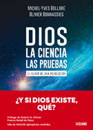 Dios. La ciencia, las pruebas: El albor de una revolución