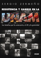 Resistencia y cambio en la UNAM