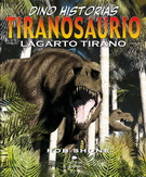 Tiranosaurio. Lagarto tirano