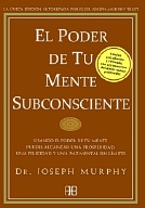 Poder de tu mente subconsciente, El