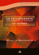 Psicoterapia centrada en la persona según Carl Rogers, La