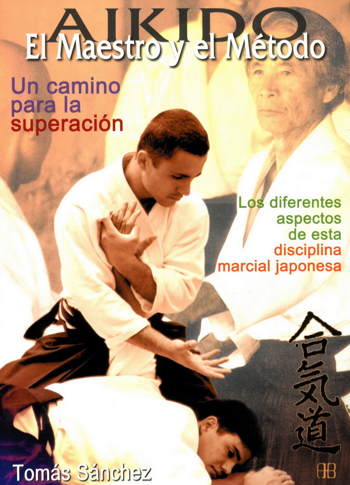 Aikido. El maestro y el método