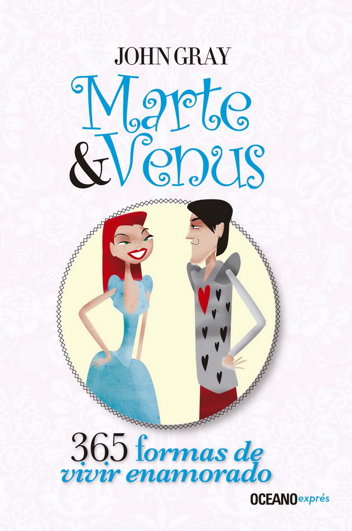 Marte y Venus: 365 formas de vivir enamorado