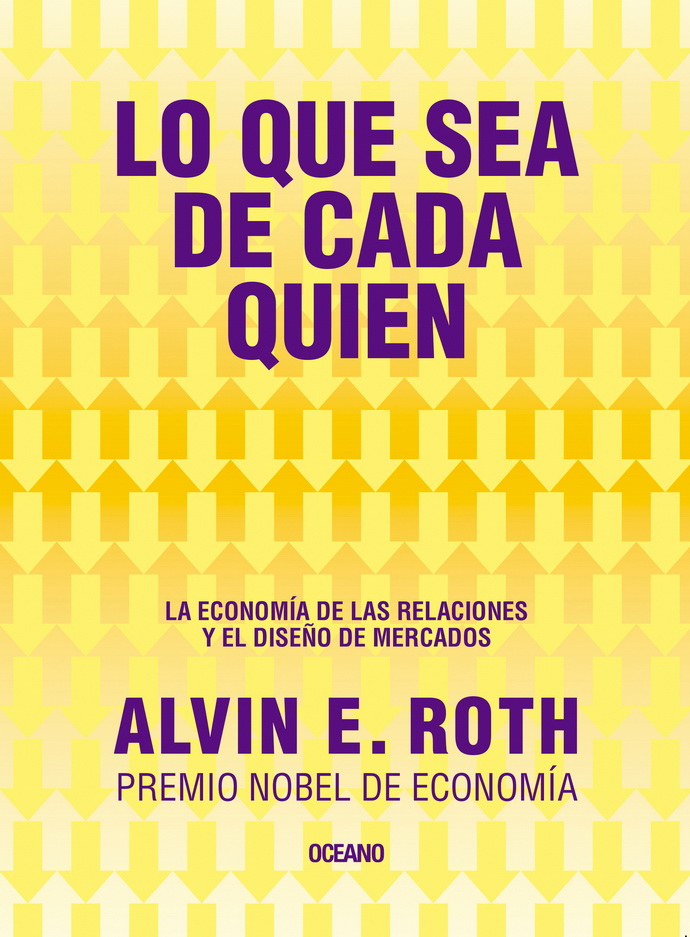 Lo que sea de cada quien. La economía de las relaciones y el diseño de mercado