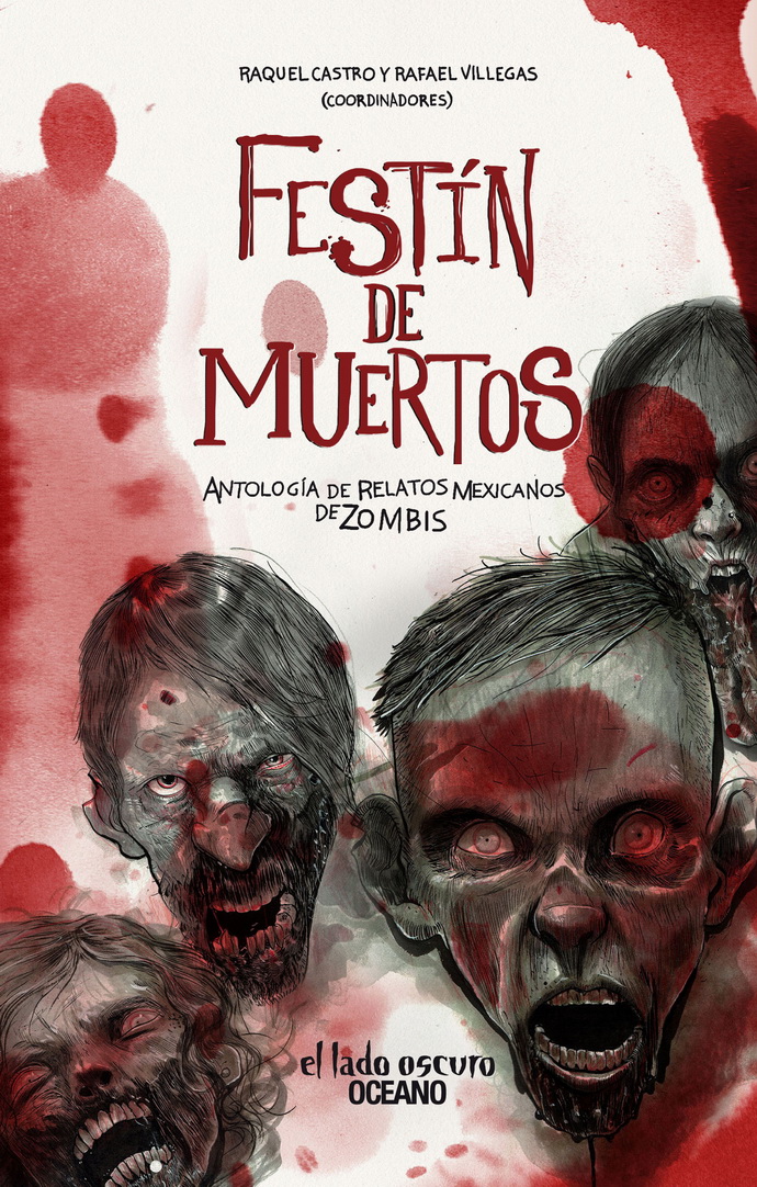 Festín de muertos. Antología de relatos mexicanos de zombis