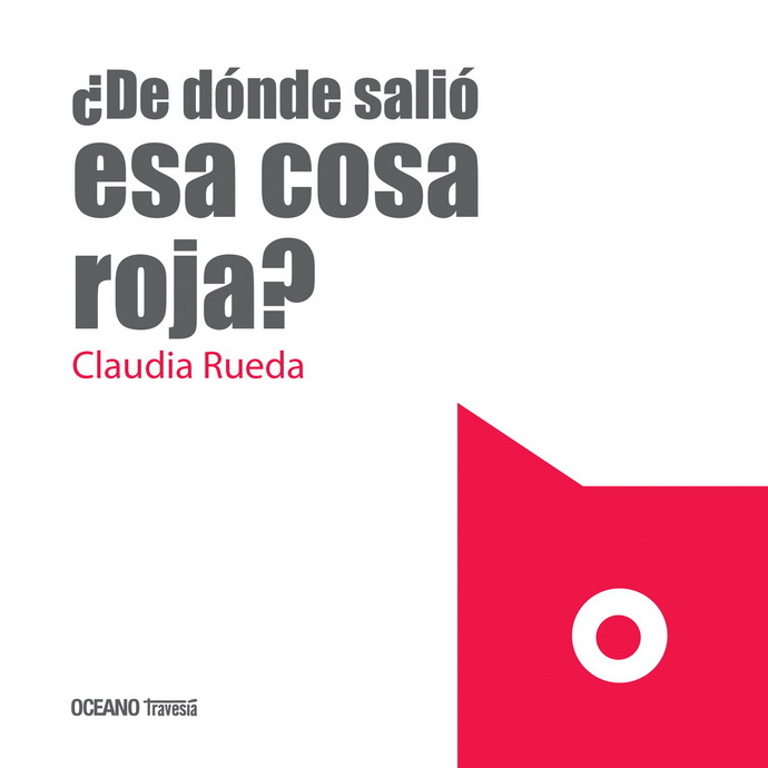 ¿De dónde salió esa cosa roja?