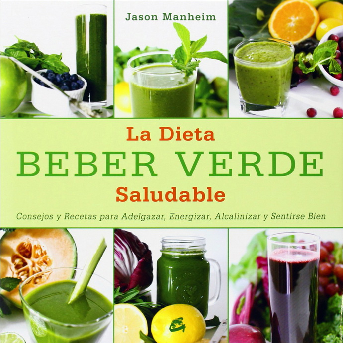 Beber verde. La dieta saludable