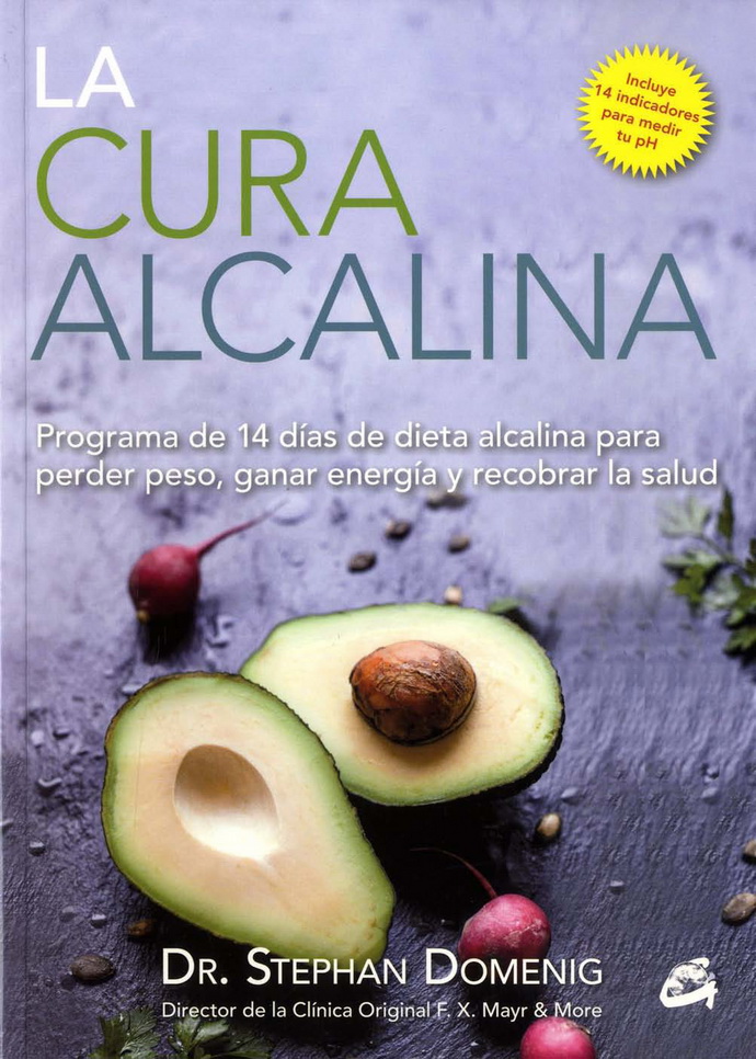 Cura alcalina, La. Programa de 14 días de dieta alcalina para perder peso, ganar energía y recobrar la salud