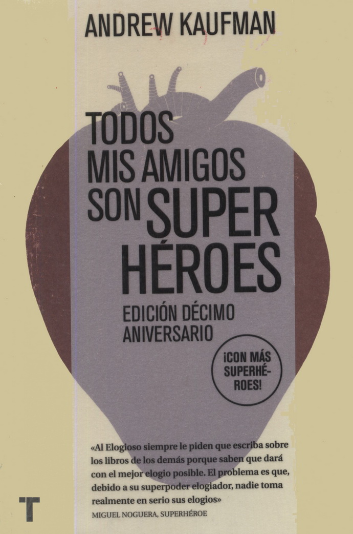 Todos mis amigos son superhéroes