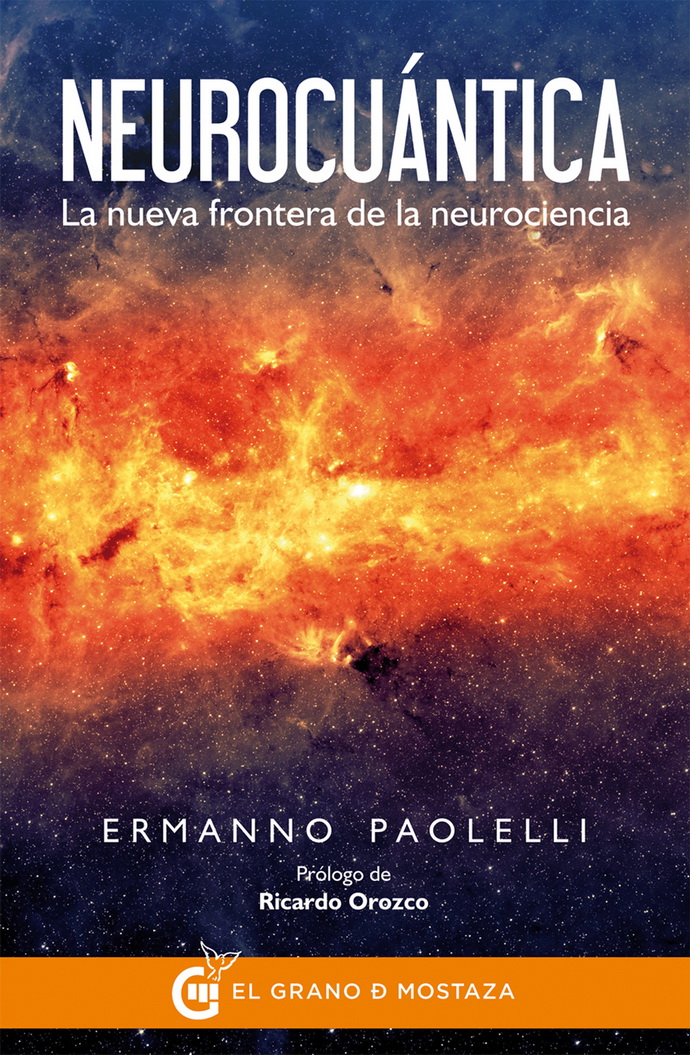 Neurocuántica. La nueva frontera de la neurociencia