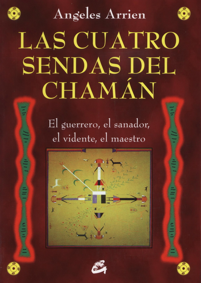 Cuatro sendas del chaman (Nueva edición)