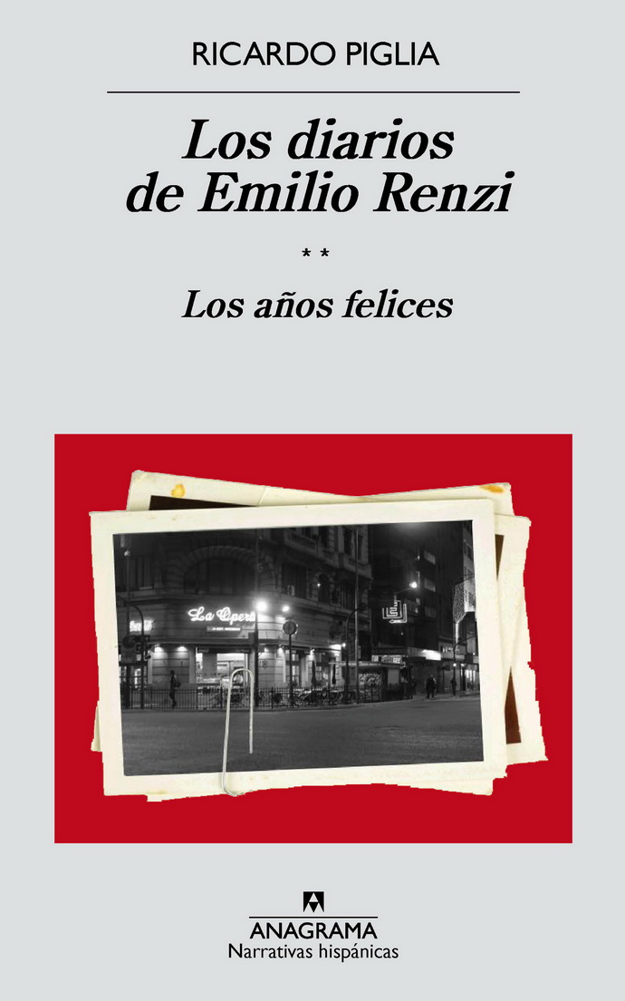 Diarios de Emilio Renzi II. Los años felices, Los