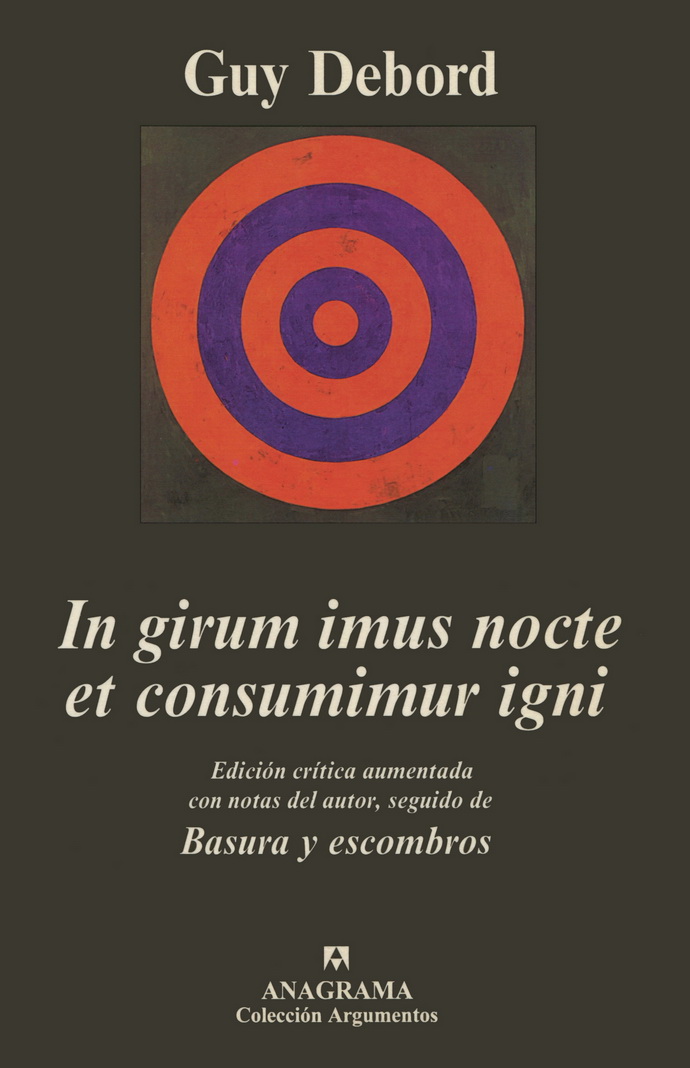 In girum imus nocteet consumimur igni