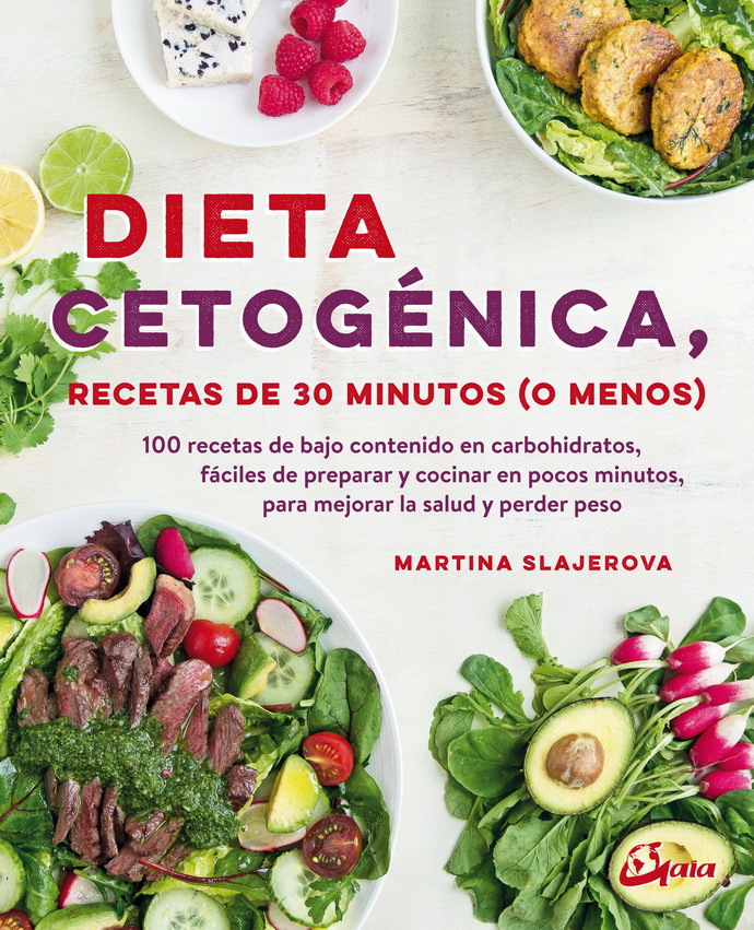 Dieta cetogénica, recetas de 30 minutos (o menos). 100 recetas de bajo contenido en carbohidratos, fácil de preparar y cocinar en pocos minutos, para mejorar la salud y perder peso