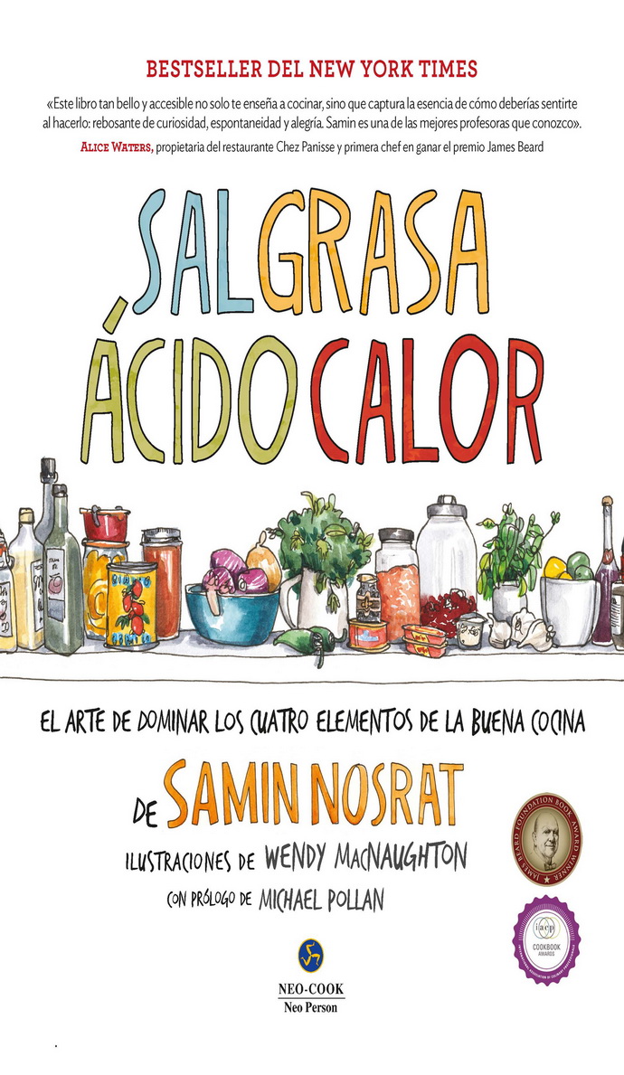 Sal, grasa, ácido, calor. El arte de dominar los cuatro elementos de la buena cocina