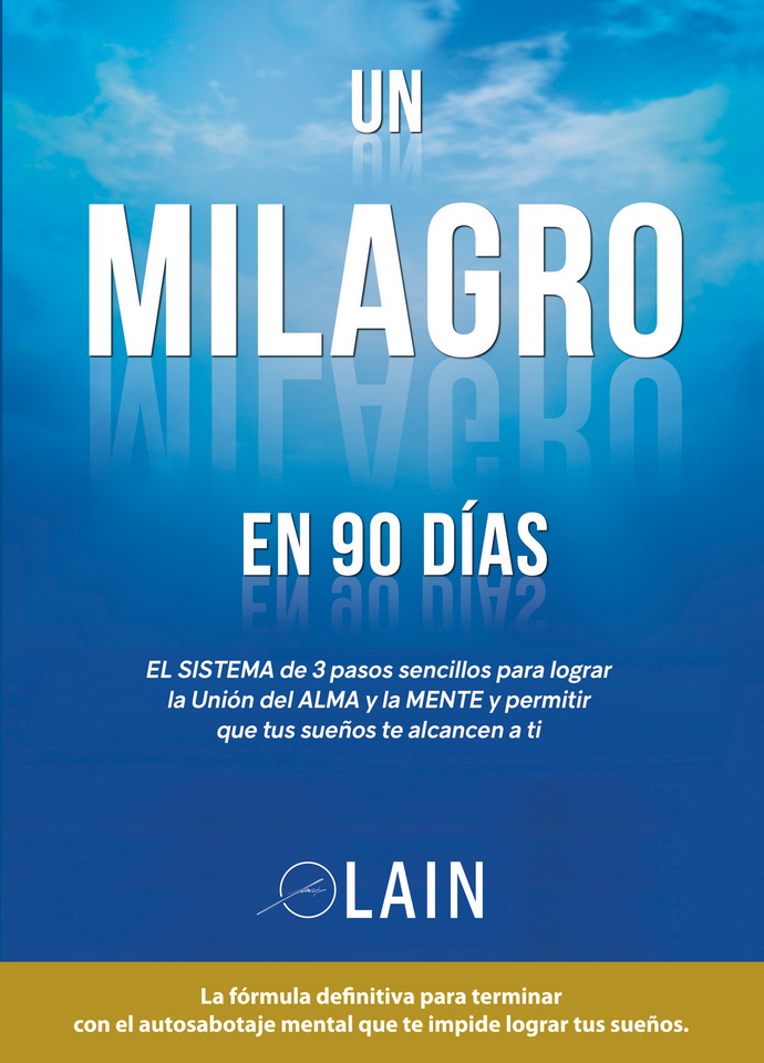 Un milagro en 90 días. Volumen 2