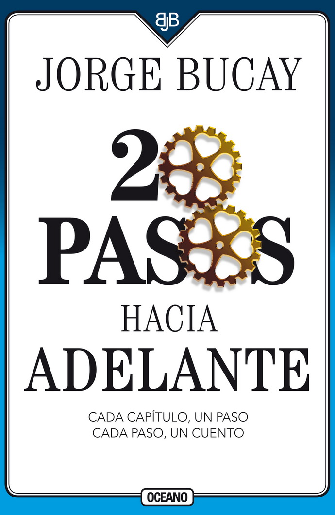 20 pasos hacia adelante. Cada capítulo, un paso cada paso, un cuento (Tercera edición)