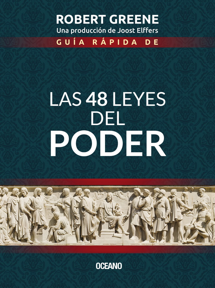 Guía rápida de Las 48 leyes del poder (Tercera edición)