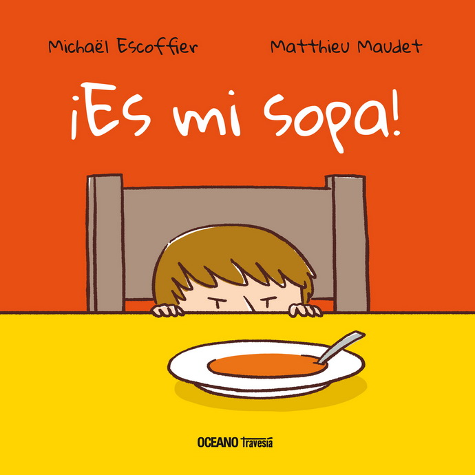 ¡Es mi sopa!