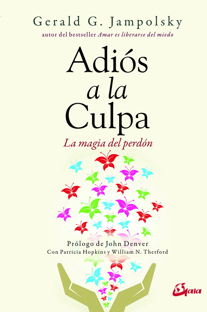 Adiós a la culpa. La magia del perdón