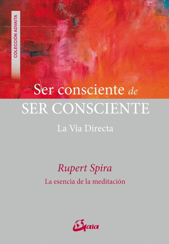 Ser consciente de ser consciente. La vía directa