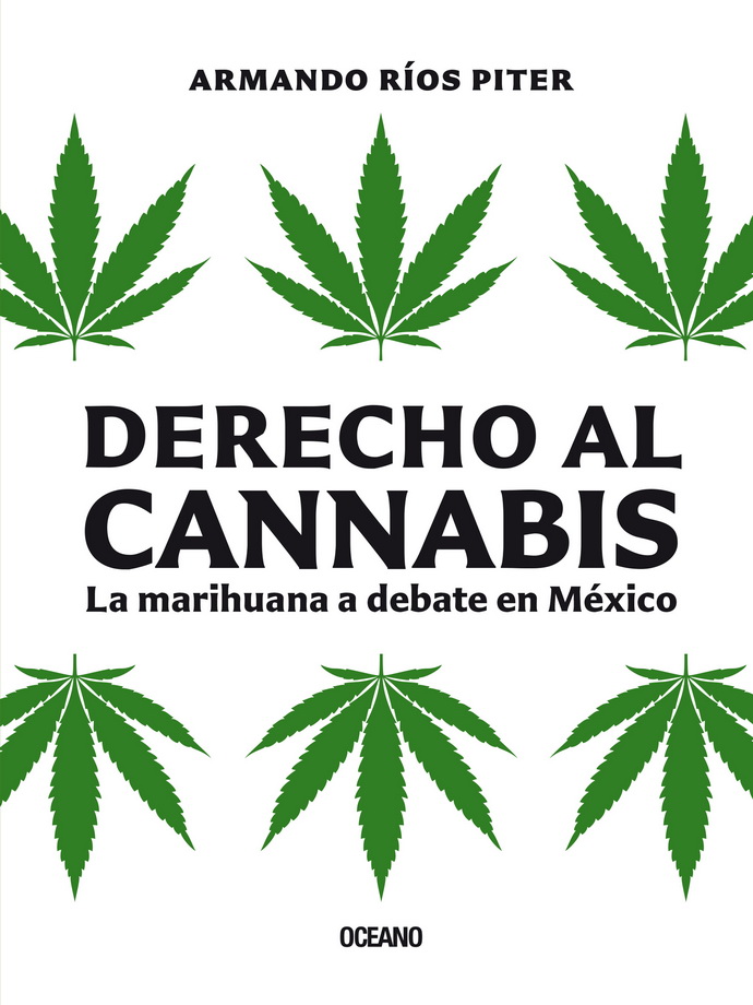 Derecho al cannabis. La marihuana a debate en México