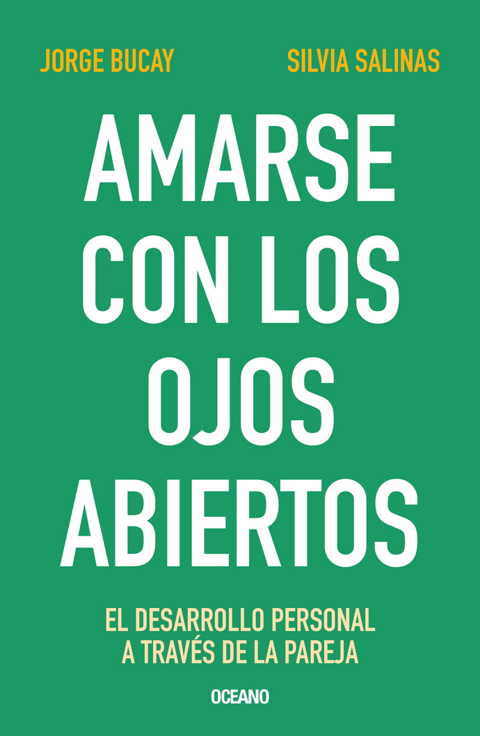 Amarse con los ojos abiertos. El desarrollo personal a través de la pareja (Cuarta edición)