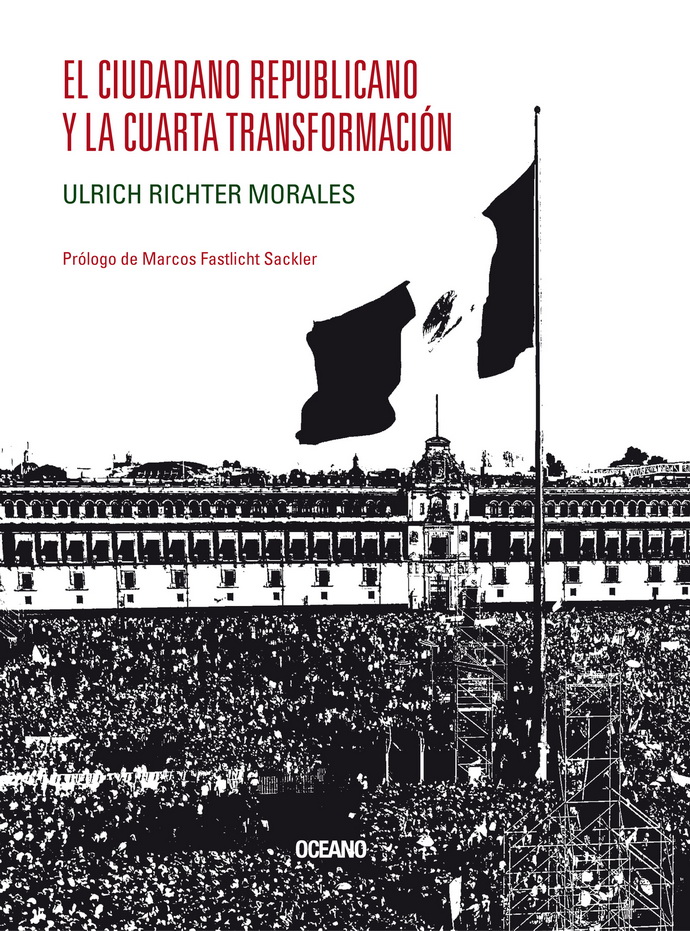 Ciudadano republicano y la Cuarta Transformación, El