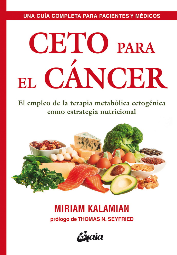 Ceto para el cáncer. El empleo de la terapia metabólica cetogénica como estrategia nutricional