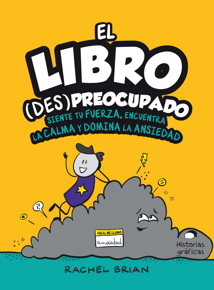 Libro (des)preocupado, El. Siente tu fuerza, encuentra la calma y domina la ansiedad