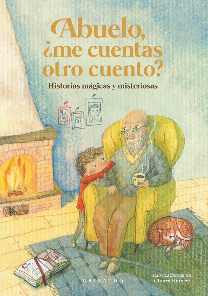 Abuelo ¿me cuentas otro cuento? Historias mágicas y misteriosas