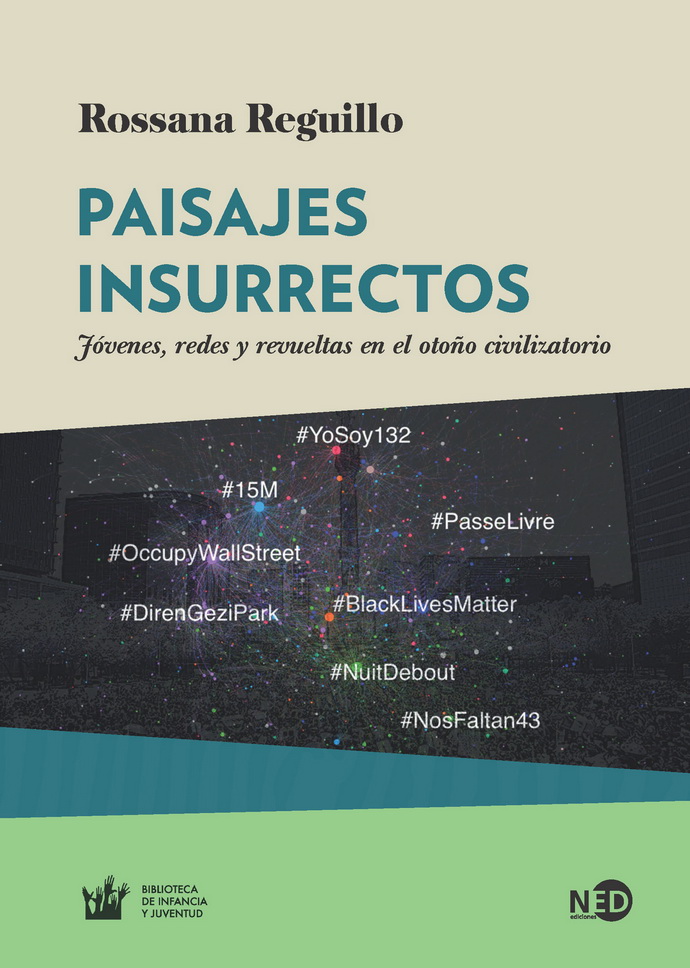 Paisajes insurrectos. Jóvenes, redes y revueltas en el otoño civilizatorio