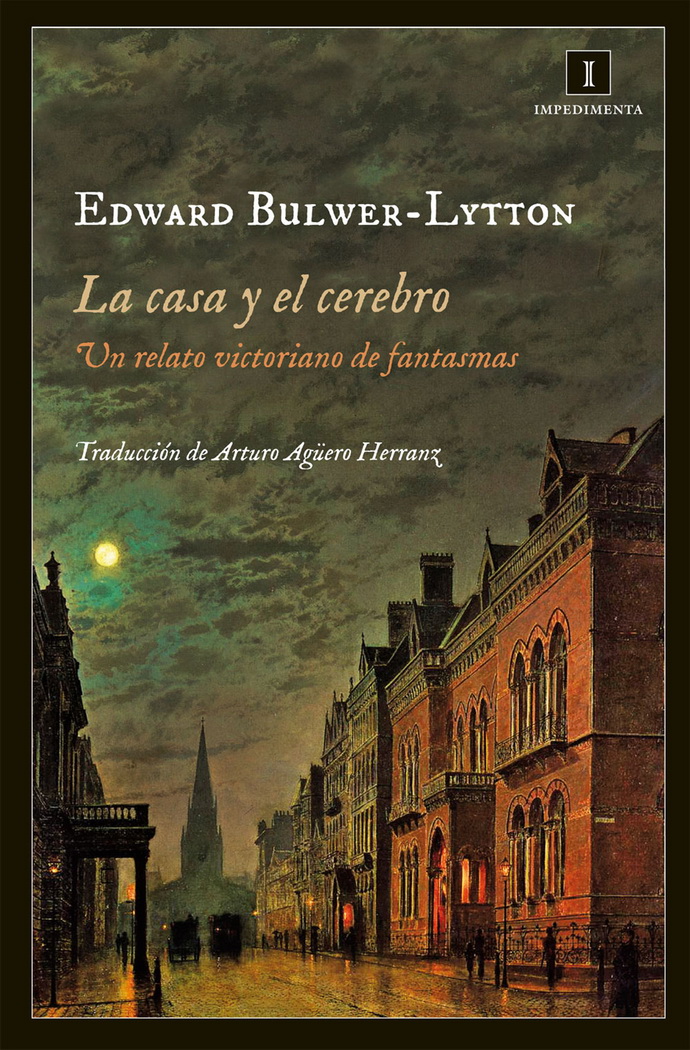 Casa y el cerebro, La. Un relato victoriano de fantasmas