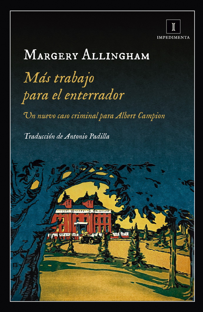 Más trabajo para el enterrador. Un nuevo caso criminal para Albert Campion