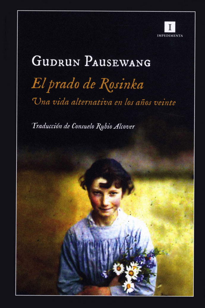 Prado de Rosinka, El. Una vida alternativa en los años veinte