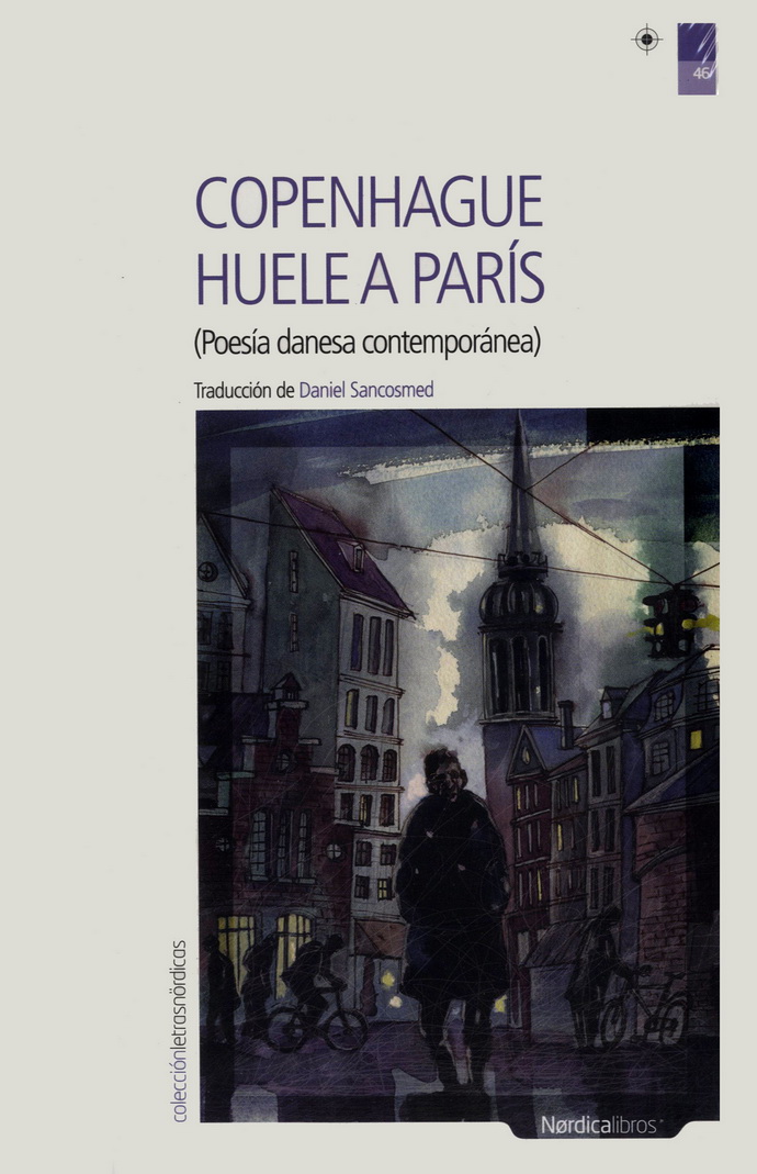 Copenhague huele a París (Poesía danesa contemporánea)